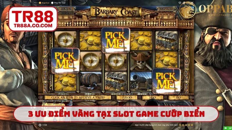 3 ưu điểm vàng tại slot game cướp biển TR88
