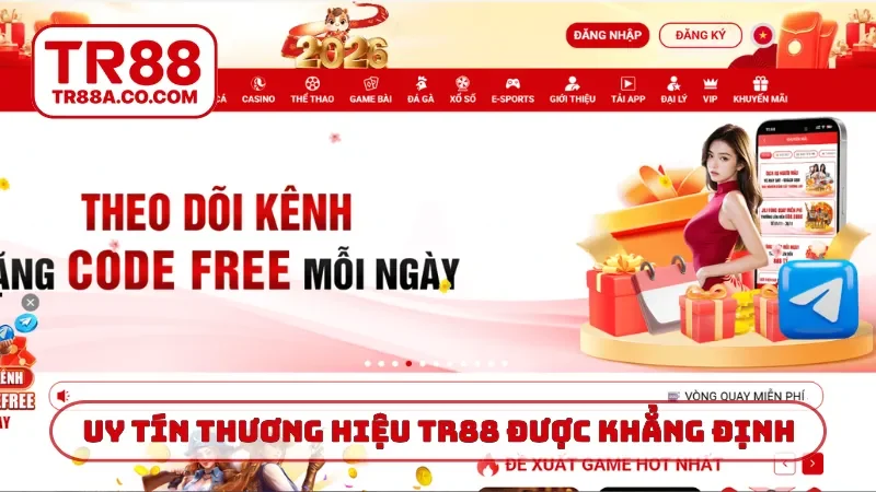 Uy tín thương hiệu TR88 được khẳng định